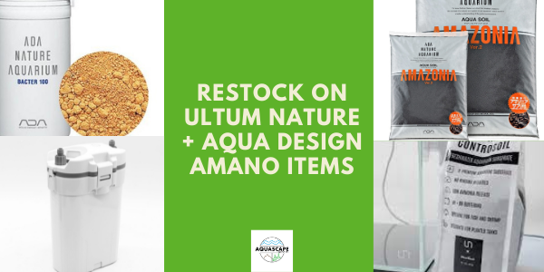 Restock on UNS Ultum Nature Systems + ADA Aqua Design Amano Aquascaping Items!
